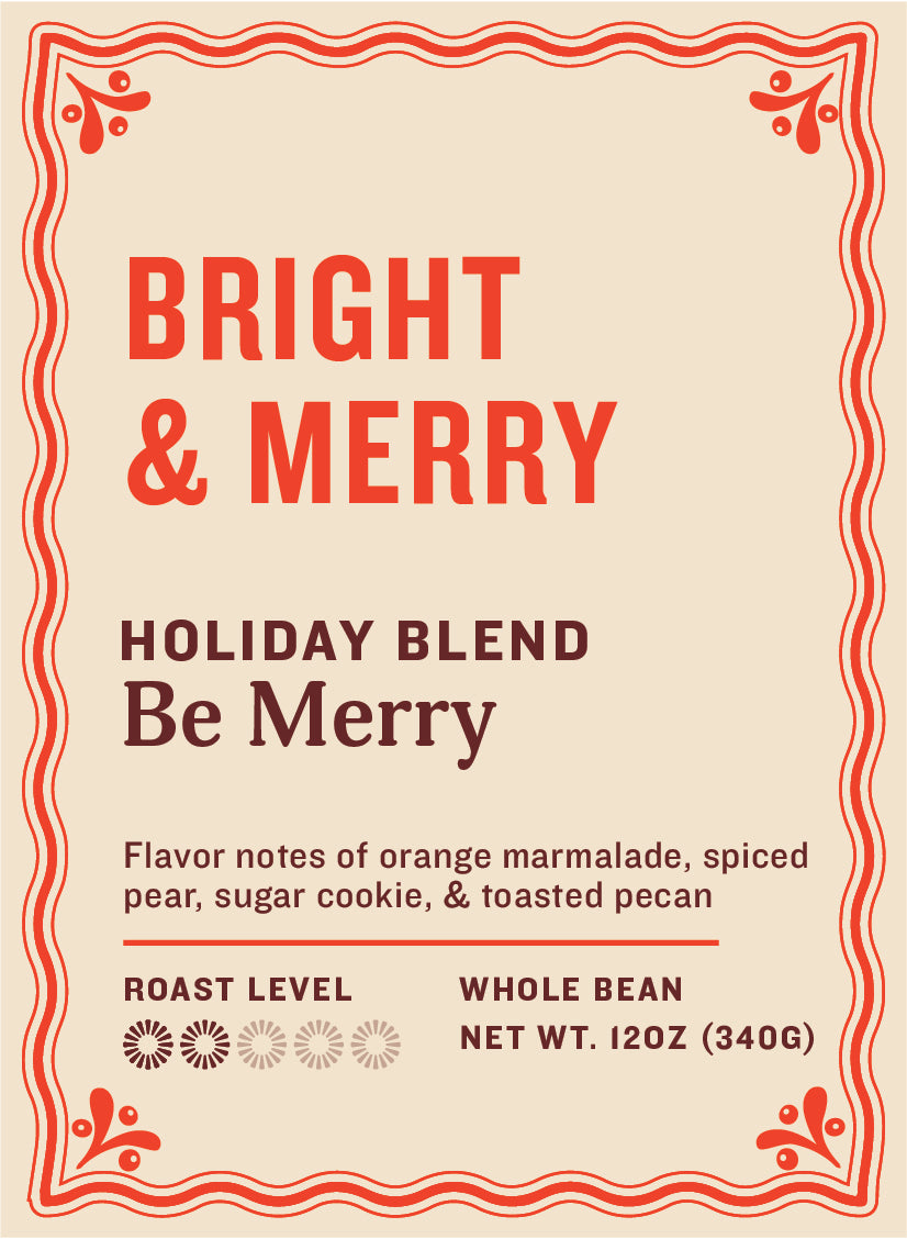 Be Merry Holiday Blend