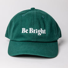 Load image into Gallery viewer, Be Bright Dad Hat - Hunter Green
